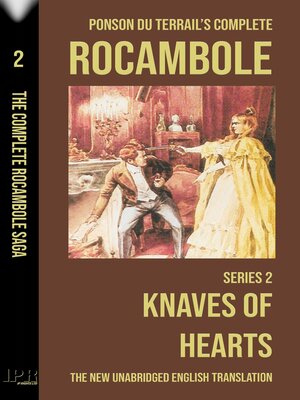 cover image of Rocambole 2--Knaves of Hearts (Le Club des Valets-de-coeur)--New English translation complete and unabridged